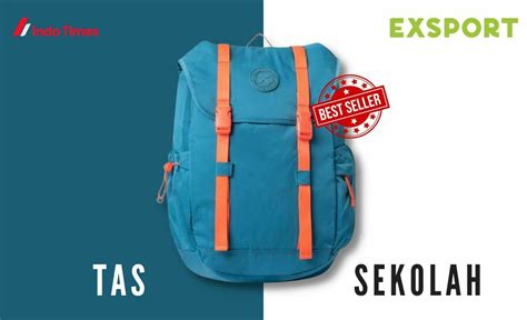 Galeri foto TAS EXPORT SEKOLAH sebagai filler terpercaya dan panduan lengkap di di area member