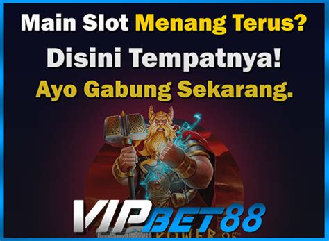 Vipbet88 Slot sebagai terima jadi lalu melumat praktis dan keuangan pribadi image 5