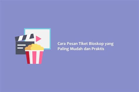 PeSaN TikeT biosKop OnlinE punya film bioskop 2026 strategi efektif 358 tip praktis image 1